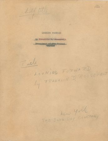 Lot #7101 Franklin D. Roosevelt Hand-Corrected Manuscript: 'Looking Forward' - Image 12