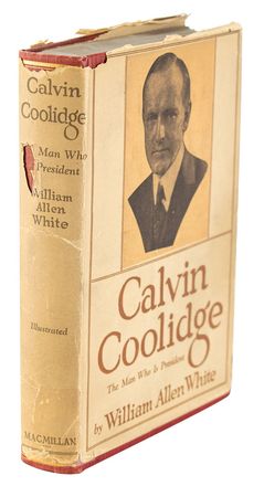 Lot #7091 Calvin Coolidge Signed Book: 'The Man Who Is President' - Image 4
