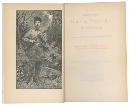 Lot #7060 Theodore Roosevelt Signed Book: 'Hunting Trips of a Ranchman' - Image 3