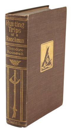 Lot #7060 Theodore Roosevelt Signed Book: 'Hunting Trips of a Ranchman' - Image 4