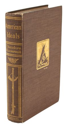 Lot #7059 Theodore Roosevelt Signed Book: 'American Ideals' - Image 4