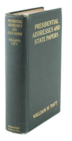 Lot #7071 William H. Taft Signed Book: 'Presidential Addresses and State Papers' - Image 3