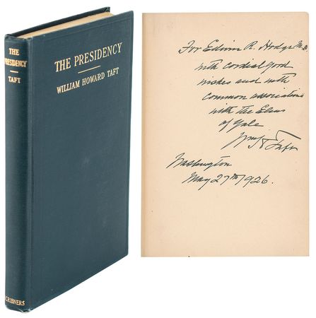 Lot #7072 William H. Taft Signed Book: 'The Presidency' - Image 1