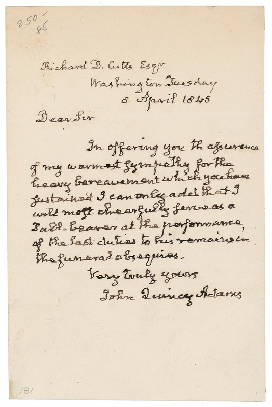 Lot 3 John Quincy Adams: Offering his services as pallbearer for a fellow Congressman?s funeral