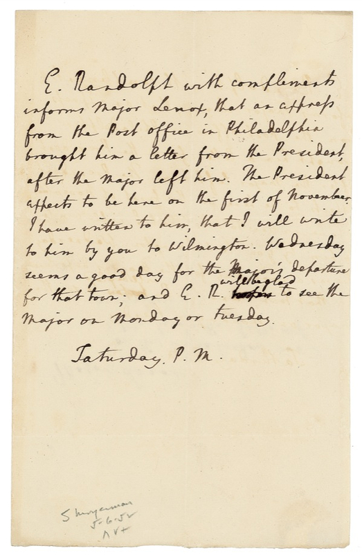 Lot 271 Edmund Randolph: “The President expects to be here on the first of November.”