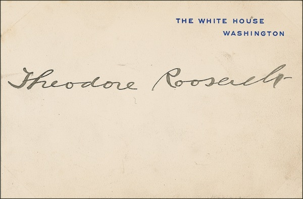 Lot 101 Theodore Roosevelt White House Card