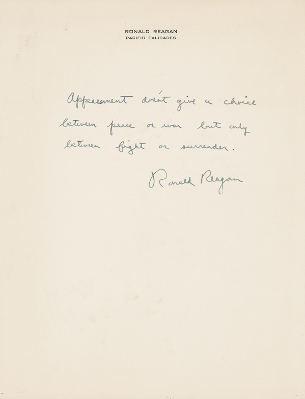 Lot 92 Ronald Reagan: “A CHOICE ... ONLY BETWEEN FIGHT OR SURRENDER”: Excellent 1960s REAGAN quotation on appeasement
