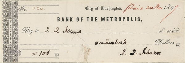 Lot 2 John Quincy Adams: Cashing in? ADAMS writes a check to himself months before his death.