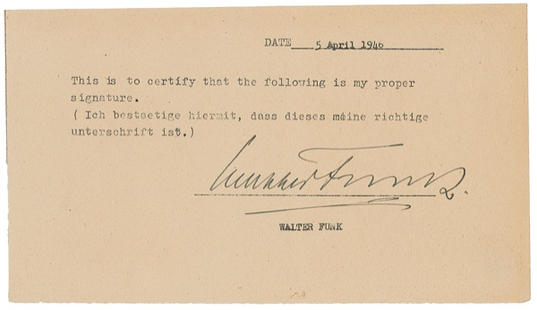 Lot 213 Walter Funk: Providing an ?official? signature in the midst of the Nuremburg Trials