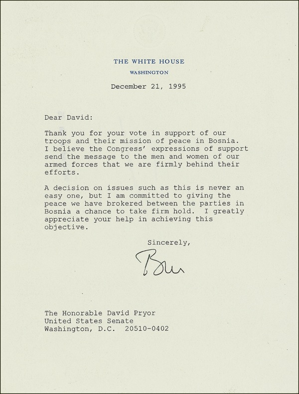 Lot 25 Bill Clinton: ?Committed to giving the peace we have brokered ... in Bosnia a chance to take firm hold?