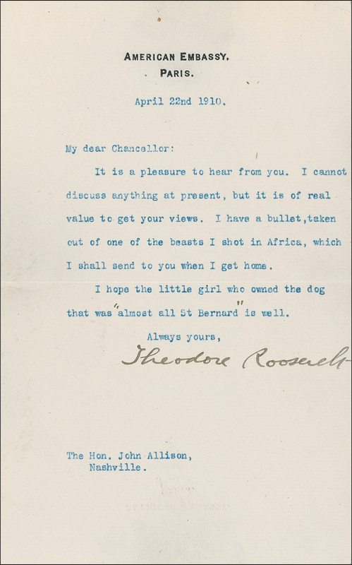 Lot 206 Theodore Roosevelt: “I HAVE A BULLET, TAKEN OUT OF ONE OF THE BEASTS I SHOT IN AFRICA”: ROOSEVELT describes a safari souvenir a day before he would deliver one of his most famous speeches in Paris