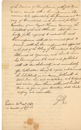 Lot #305 George III: “THE ... INDIANS ARE GREATLY DISQUIETED AND AGGRIEVED”: GEORGE III signs a decree ordering the removal of a Yankee settlement in Pennsylvania and fanning the flames leading to the bloody WYOMING MASSACRE - Image 2