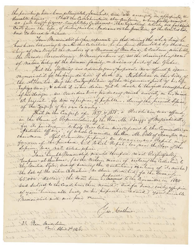 Lot 477 George Catlin: ?A full & complete pictorial history of a numerous and interesting race of human beings rapidly sinking into oblivion?: CATLIN petitions Congress for financial support of his monumental Indian Gallery