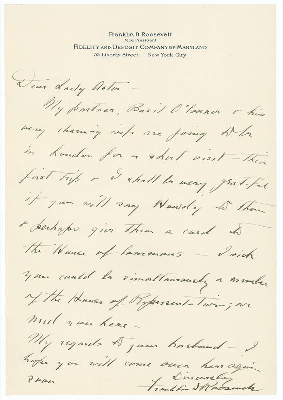 Lot 123 Franklin D. Roosevelt: Roosevelt pines for Lady Astor: “I wish you could be simultaneously a member of the House of Representatives; we need you here”