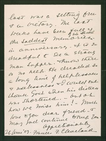 Lot #10 Francis F. Cleveland: On the one-year anniversary of Grover Cleveland?s death, the former First Lady remembers: ?I could only thank God when his distress was shortened?but oh how we miss him!? - Image 3
