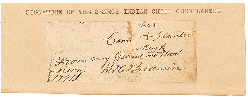 Lot 153 Cornplanter: Rare signature mark of Seneca Indian Chief Cornplanter with impeccable 1791 authentication