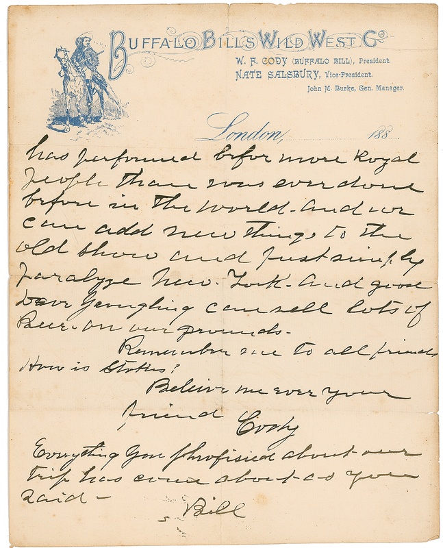 Lot 151 William F. “Buffalo Bill” Cody: Cody enjoys a surge of success: “We can add new things to the old show and just simply paralyze New York”