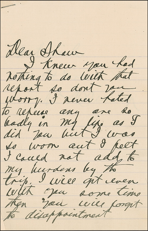 Lot 308 Billy Sunday: ?I never hated to refuse any one so badly in my life as I did you but I was so worn out I felt I could not add to my burdens?