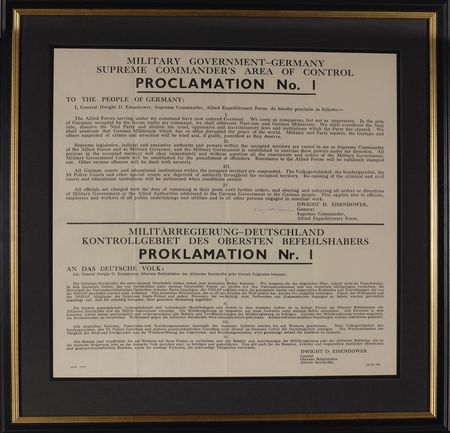 Lot #65 Dwight D. Eisenhower: In a rarely found proclamation, Ike and his army enter Germany “as conquerors, but not as oppressors” promising to “obliterate Nazi-ism and German Militarism” and punish those guilty of atrocities - Image 1