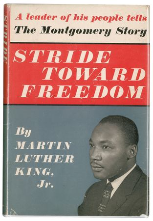 Lot #301 Martin Luther King, Jr: Dr. King warmly inscribes his 'Stride Toward Freedom' to presidential hopeful Adlai Stevenson, illuminating his 