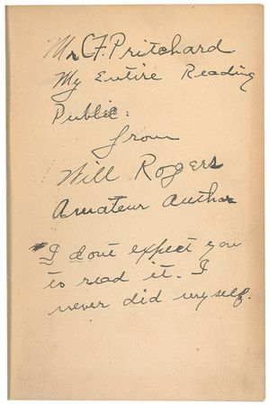 Lot #258 Will Rogers: With tongue firmly in cheek, ?Amateur Author? Rogers inscribes his book of letters: ?I don?t expect you to read it. I never did myself? - Image 2
