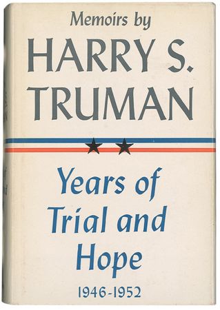 Lot #140 Harry S. Truman: The retired president recounts his Year of Decisions and Years of Trial and Hope - Image 3