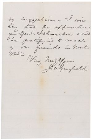 Lot #55 James A. Garfield: “Without being willing to embarrass you in the least by suggestions, I will say that the appointment of Genl. Schneider would be gratifying to most of our friends in Northern Ohio” - Image 2