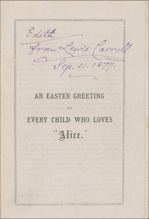 Lot #537 Charles L. Dodgson: Lewis Carroll presents a young girl with an ?Easter Greeting to every child who loves Alice? - Image 1