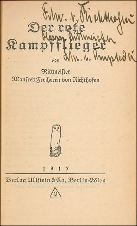 Lot #376 Manfred von Richthofen: The Red Baron signs an incredibly scarce first edition copy of his ‘contemptuous’ life story - Image 1