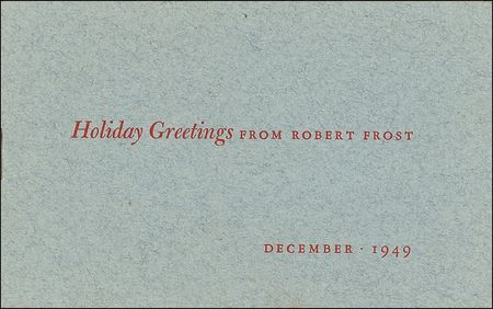 Lot #562 Robert Frost: In an uncommon format, Frost sends his poem, ‘On a Tree Fallen Across the Road (To Hear Us Talk),’ during Christmas of 1949 - Image 2