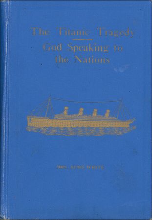 Lot #126 The Titanic Tragedy: God Speaking to the Nations - Image 1