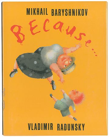 Lot #1365 Mikhail Baryshnikov and Vladimir Radunsky Book - Image 1