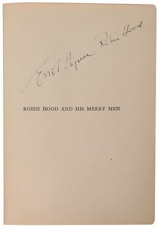 Lot #1050 Robin Hood: One-of-a-kind Robin Hood novel from the cast of the 1938 adaptation, featuring Flynn, Rathbone, and Rains - Image 1