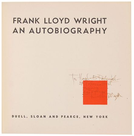Lot #671 Frank Lloyd Wright: First edition autobiography inscribed to a guest ?at Taliesin West? - Image 1