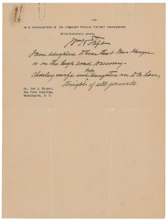 Lot #54 William H. Taft: ?Fall is a bombastes furioso, whom I had to dress down once at Albuquerque before New Mexico came in. He swaggers and blusters and must disgust members of the Senate? - Image 5