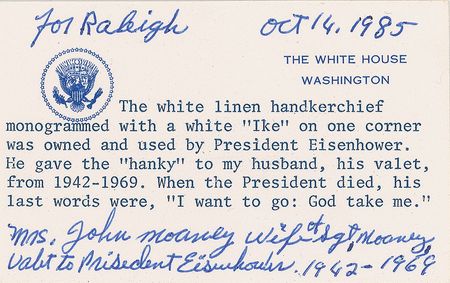 Lot #195 Dwight D. Eisenhower’s Linen Handkerchief - Image 2
