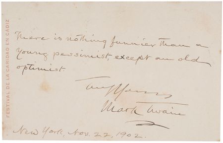 Lot #678 Samuel L. Clemens: ?There is nothing funnier than a young pessimist, except an old optimist? - Image 2