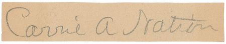 Lot #346 Carrie A. Nation - Image 1