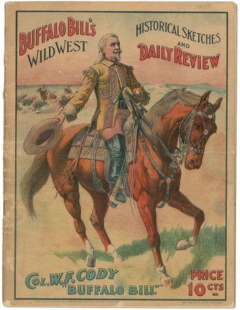 Lot #297 William F. ?Buffalo Bill? Cody: Buffalo Bill?s colorful Wild West through the ages - Image 1