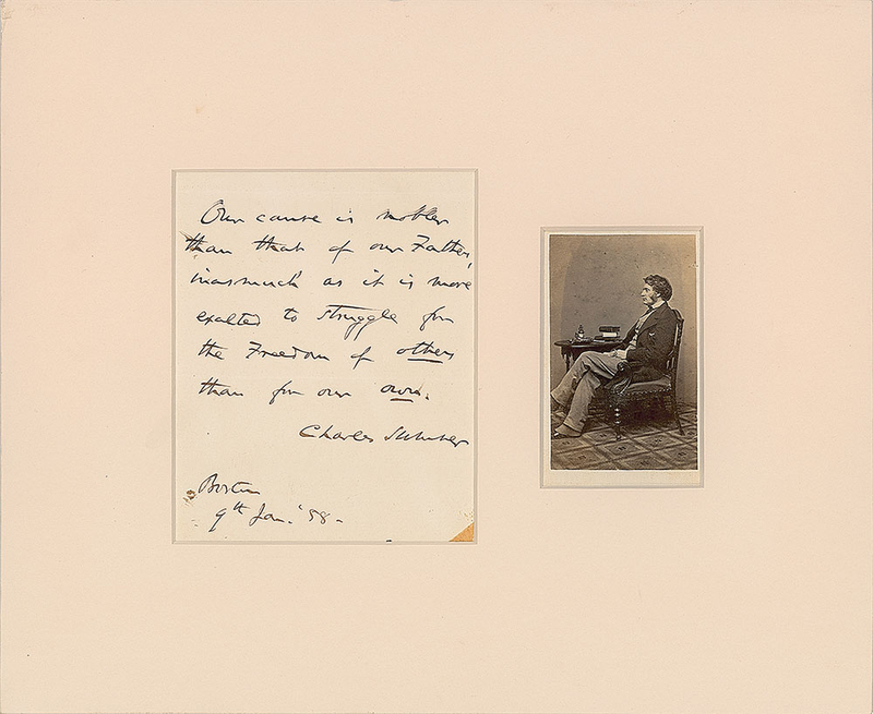 Lot 382 Charles Sumner: ?It is more exalted to struggle for the Freedom of others than for our own?