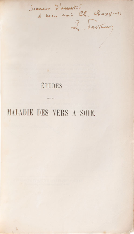 Lot 255 Louis Pasteur: Presentation copy of Pasteur’s important silkworm studies