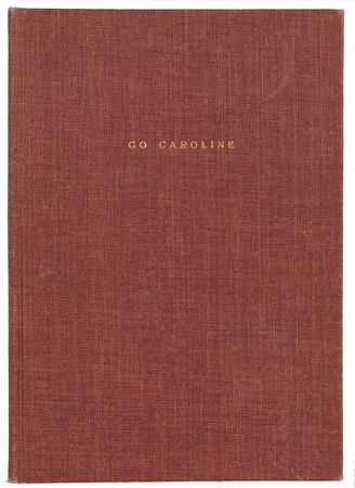 Lot #8031 George Plimpton ‘Go Caroline’ Privately Printed Book - Image 1