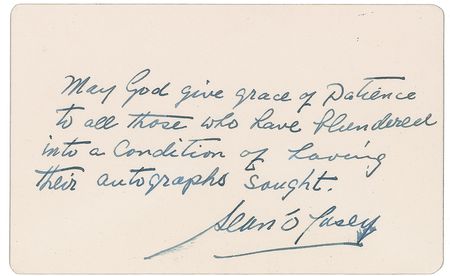 Lot #464 Sean O?Casey: ?May God give grace of patience to all those who have blundered into a condition of having their autographs sought? - Image 1