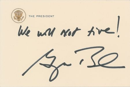 Lot #67 George W. Bush: Remarkable quote from his 'War on Terror' speech - Image 1