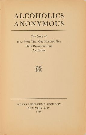 Lot #245 Bill Wilson: Incredibly rare first edition, first printing of Alcoholics Anonymous - Image 2