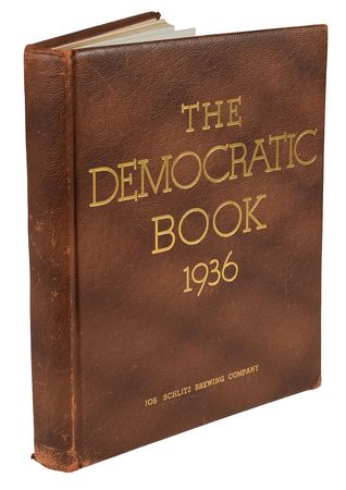 Lot #105 Franklin D. Roosevelt: The Jos. Schlitz Brewing Company's 1936 Democratic Book?signed by the repealer of prohibition - Image 2