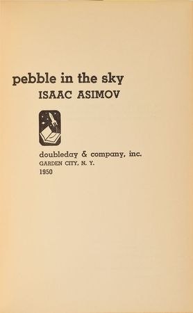 Lot #109 Isaac Asimov: Pebble in the Sky First Edition Book Book - Image 1