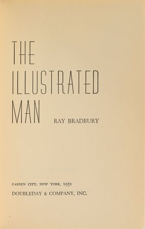 Lot #113 Ray Bradbury: The Illustrated Man Signed Book: First edition 