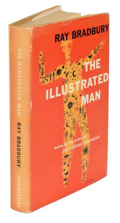 Lot #113 Ray Bradbury: The Illustrated Man Signed Book: First edition 
