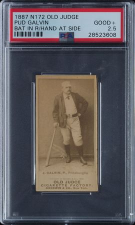 Lot #9006  1887 N172 Old Judge Pud Galvin 'Bat in Right Hand at Side' PSA GOOD+ 2.5 - Image 1